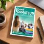 Le livre Devenir formateur : concevoir, animer et réussir ses formations