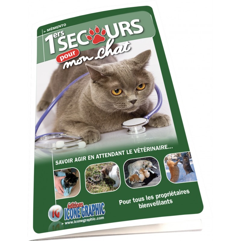 Le Memento Premiers Secours Pour Mon Chat I Editions Icone Graphic Le Memento Premiers Secours Pour Mon Chat I Editions Icone Graphic