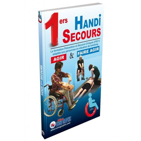 LE LIVRE HANDI-SECOURS : AGIR ET FAIRE AGIR