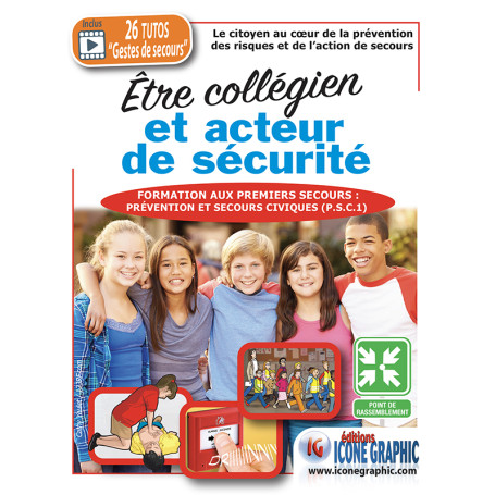 Livre Premiers Secours Citoyen PSC spécial collèges - Être collégien et acteur de sécurité