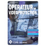 LE LIVRE OPERATEUR EN VIDEOPROTECTION - FORMATION INITIALE