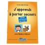 LE LIVRE-OUTIL APPRENDRE A PORTER SECOURS A L'ECOLE - CYCLE 1 (MATERNELLES)