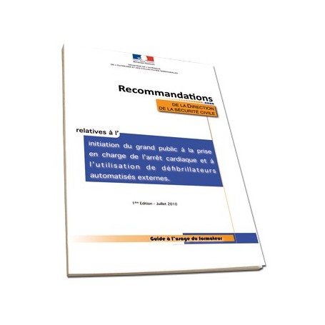 RECOMMANDATIONS NATIONALE POUR L'UTILISATION DU DÉFIBRILLATEUR (DAE)