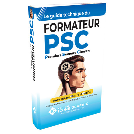 GUIDE TECHNIQUE DU FORMATEUR P.S.C. RECOMMANDATIONS INTEGRALES ILLUSTREES