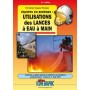 LE LIVRE UTILISATIONS DES LANCES A EAU A MAIN - DESTOCKAGE