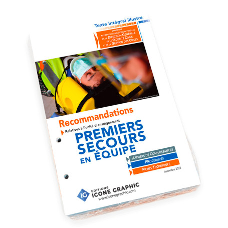 RECOMMANDATIONS PREMIERS SECOURS EN EQUIPE P.S.E. EN FICHES ILLUSTRÉES