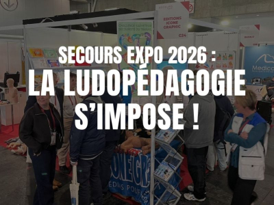Secours Expo 2026 : la ludopédagogie s'impose en formation premiers secours